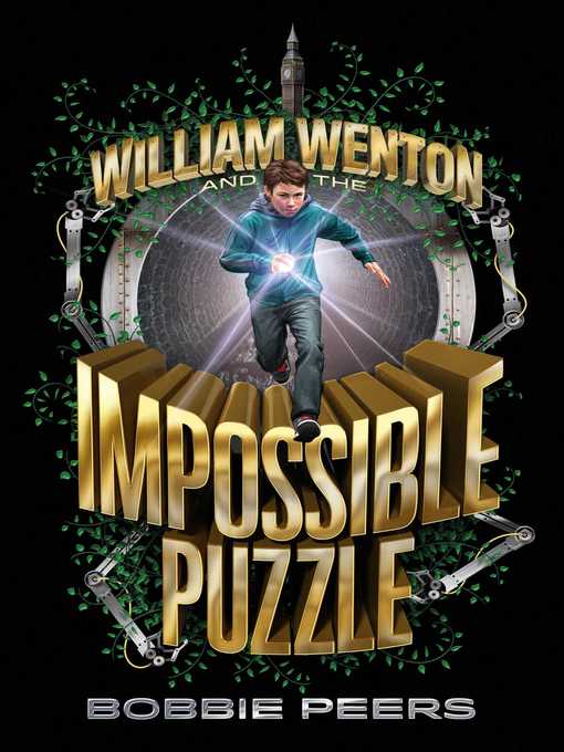 Title details for William Wenton and the Impossible Puzzle by Bobbie Peers - Available